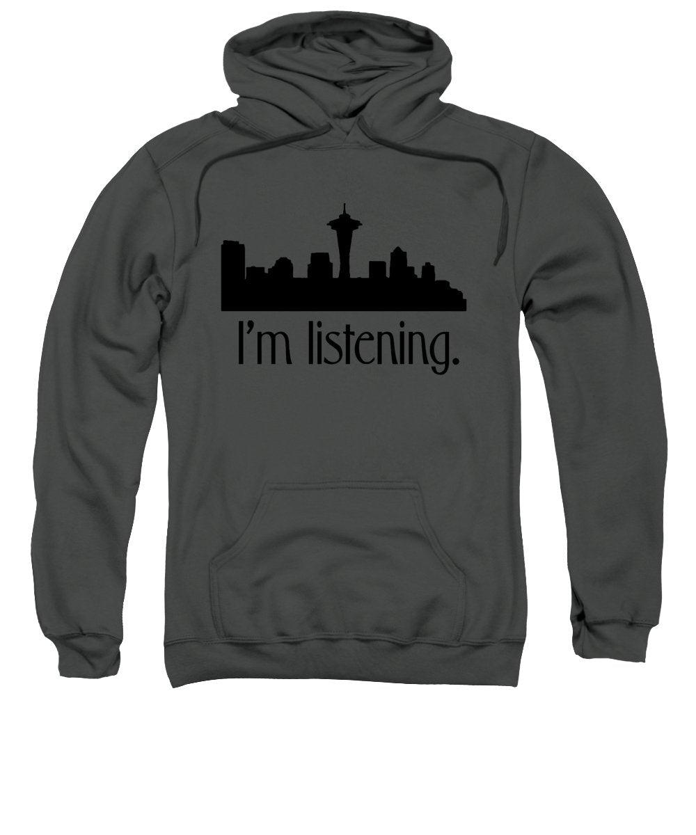 I'm Listening. From Kacl In Seattle, Dr. Crane Is Here To Help. - Sweatshirt