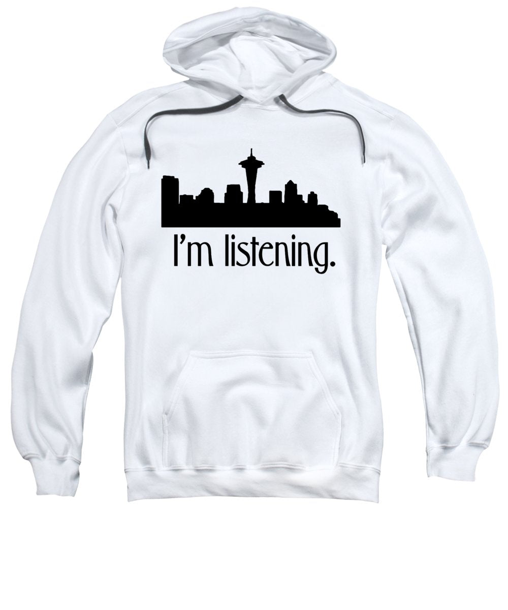I'm Listening. From Kacl In Seattle, Dr. Crane Is Here To Help. - Sweatshirt