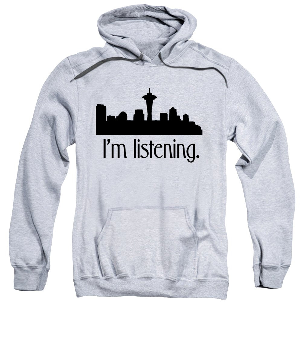 I'm Listening. From Kacl In Seattle, Dr. Crane Is Here To Help. - Sweatshirt