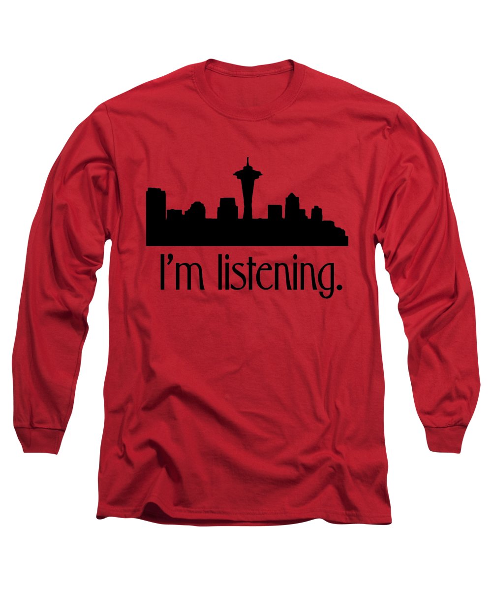 I'm Listening. From Kacl In Seattle, Dr. Crane Is Here To Help. - Long Sleeve T-Shirt