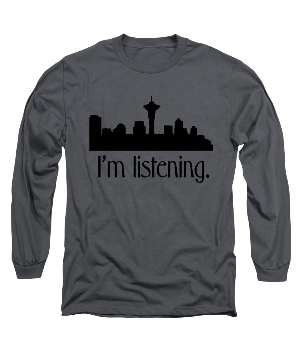 I'm Listening. From Kacl In Seattle, Dr. Crane Is Here To Help. - Long Sleeve T-Shirt