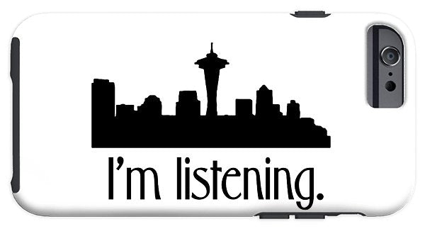 I'm Listening. From Kacl In Seattle, Dr. Crane Is Here To Help. - Phone Case