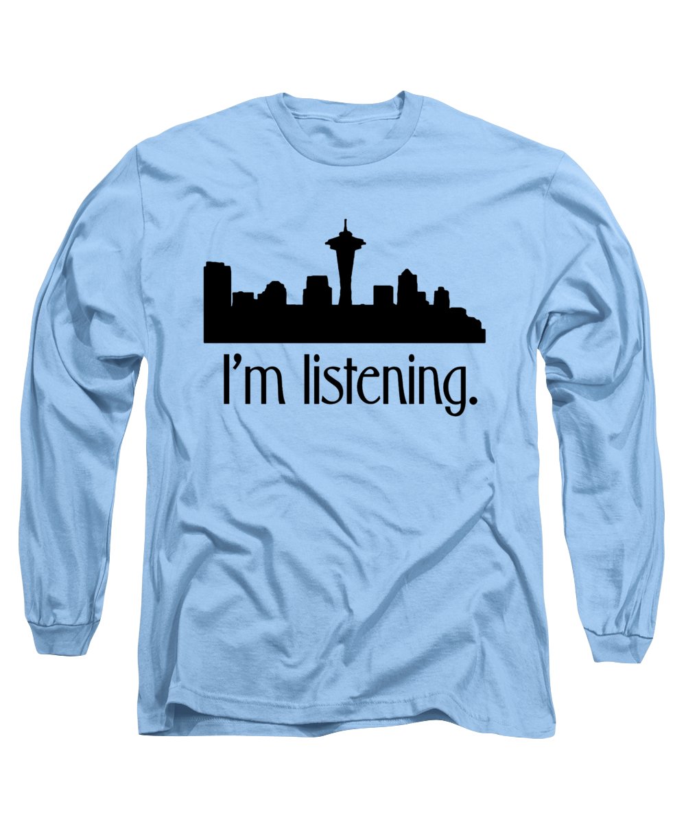I'm Listening. From Kacl In Seattle, Dr. Crane Is Here To Help. - Long Sleeve T-Shirt