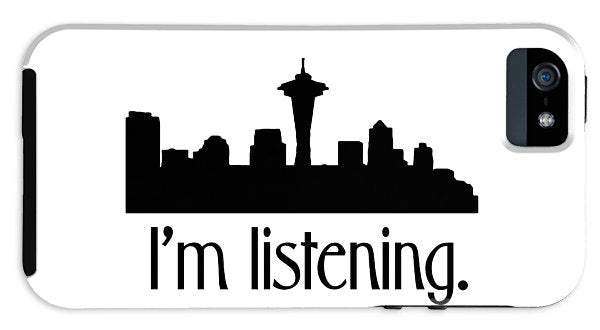 I'm Listening. From Kacl In Seattle, Dr. Crane Is Here To Help. - Phone Case
