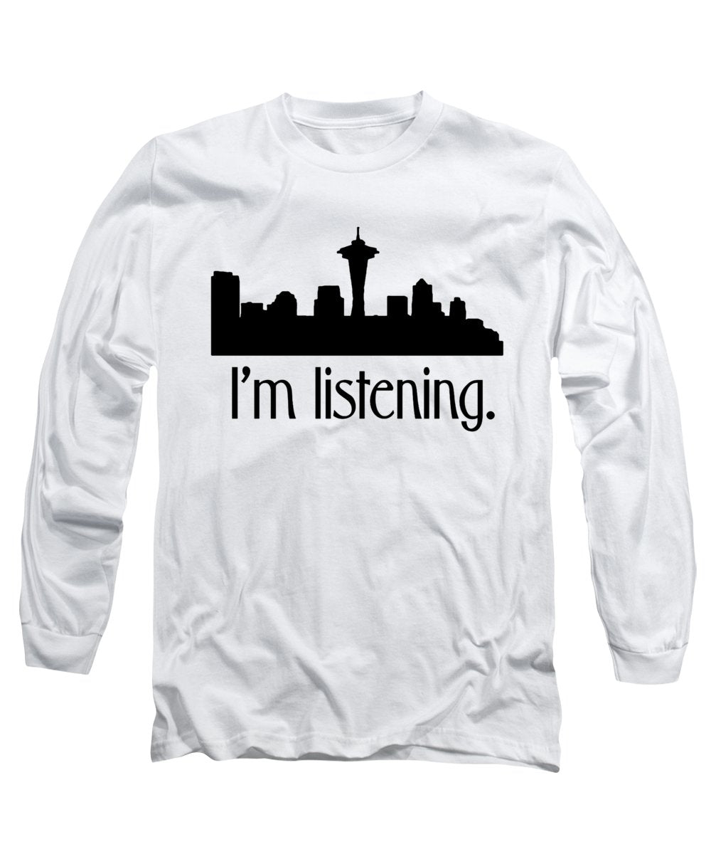 I'm Listening. From Kacl In Seattle, Dr. Crane Is Here To Help. - Long Sleeve T-Shirt