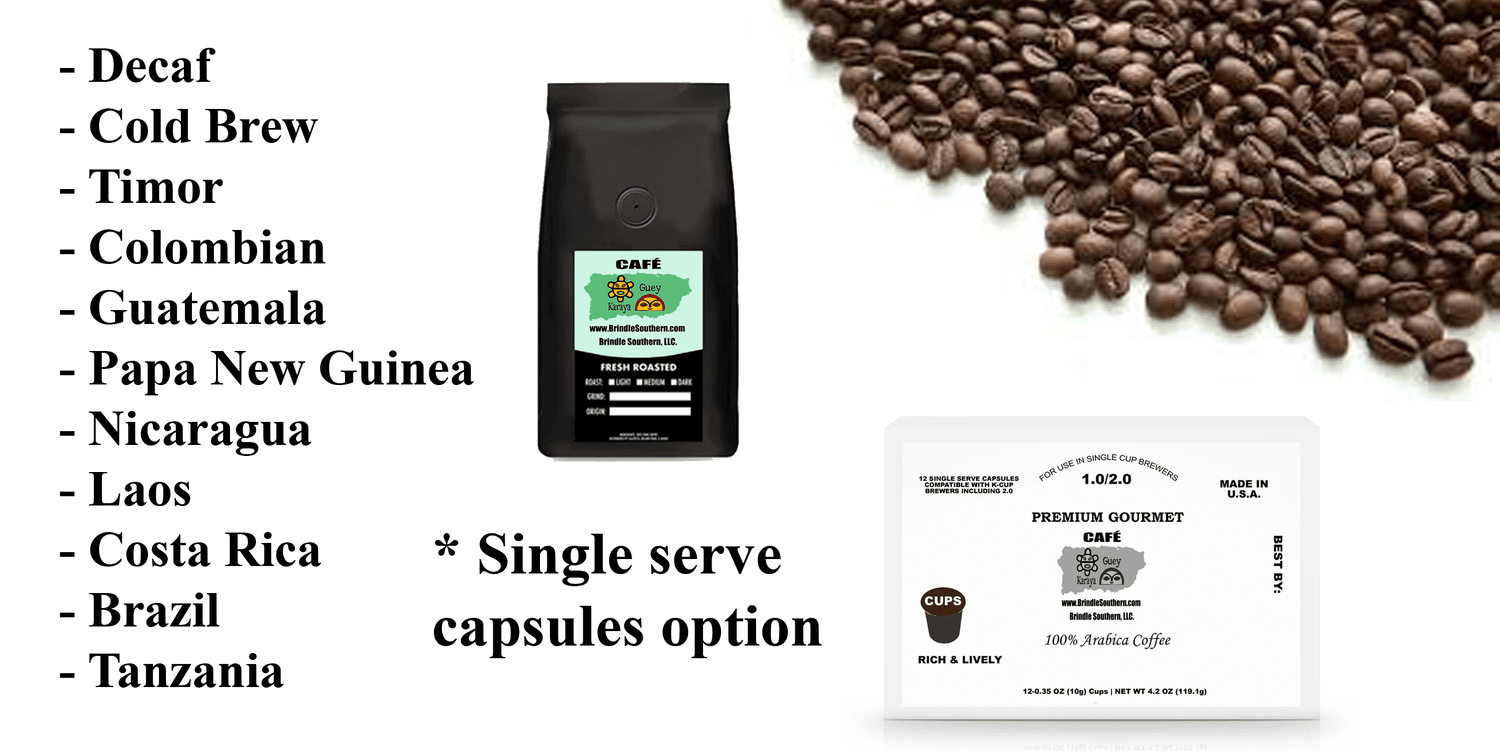 You choose size, roast and grind.