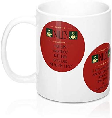 Niles and Frasier Mug Set of 2: TWO Different Coffee Mugs - I Don't Care Niles Gotta Have It! and Sherry Niles?