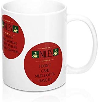 Niles and Frasier Mug Set of 2: TWO Different Coffee Mugs - I Don't Care Niles Gotta Have It! and Sherry Niles?