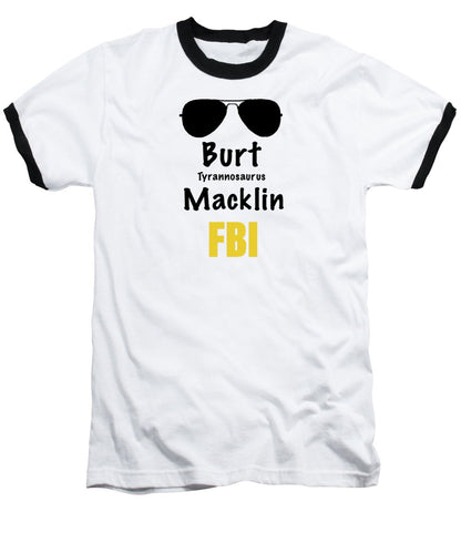 Burt Macklin Fbi - Pawnee Has Never Been In Better Hands. - Baseball T-Shirt