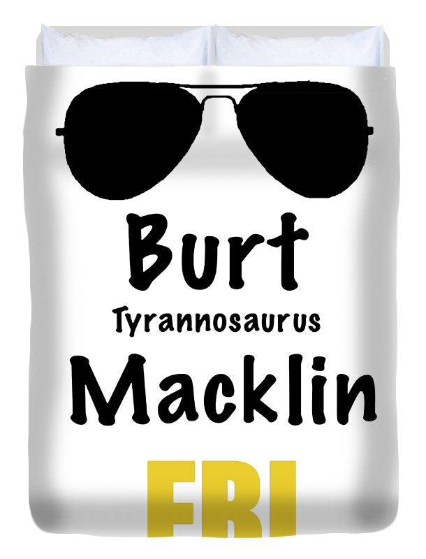 Burt Macklin Fbi - Pawnee Has Never Been In Better Hands. - Duvet Cover