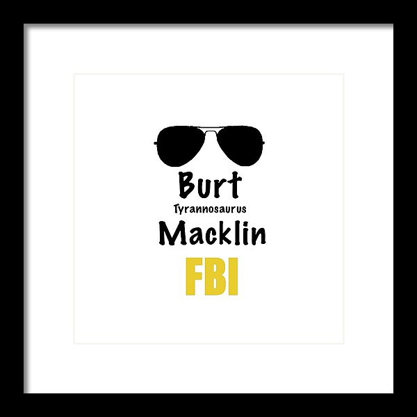 Burt Macklin Fbi - Pawnee Has Never Been In Better Hands. - Framed Print