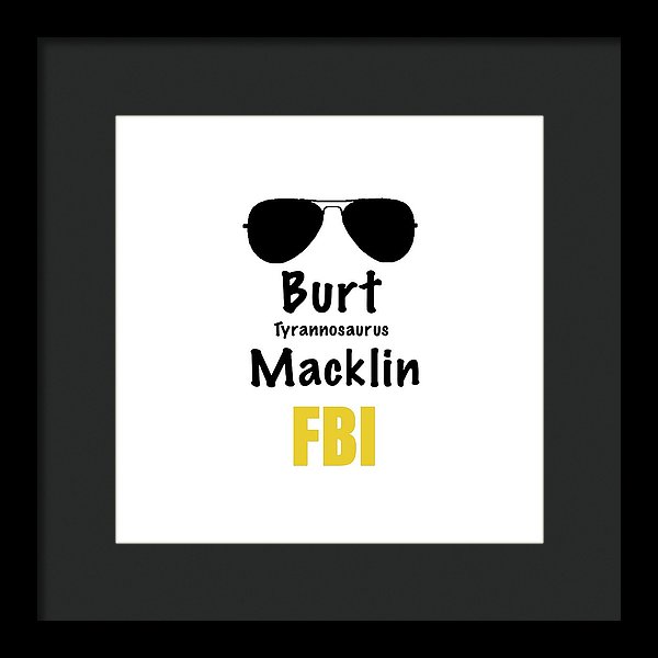 Burt Macklin Fbi - Pawnee Has Never Been In Better Hands. - Framed Print