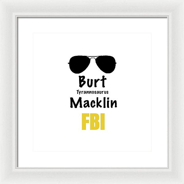 Burt Macklin Fbi - Pawnee Has Never Been In Better Hands. - Framed Print