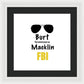 Burt Macklin Fbi - Pawnee Has Never Been In Better Hands. - Framed Print