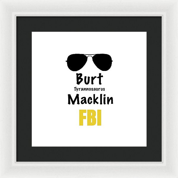 Burt Macklin Fbi - Pawnee Has Never Been In Better Hands. - Framed Print