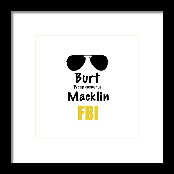 Burt Macklin Fbi - Pawnee Has Never Been In Better Hands. - Framed Print