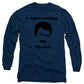 I Regret Nothing.  The End.  Ron Swanson. - Long Sleeve T-Shirt