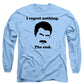 I Regret Nothing.  The End.  Ron Swanson. - Long Sleeve T-Shirt