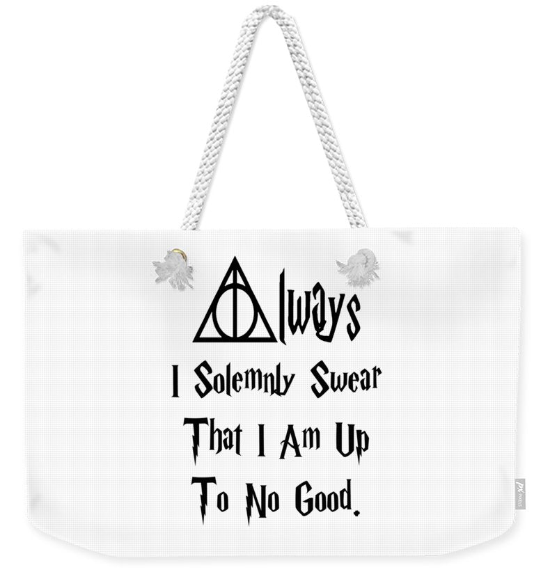 I Solemnly Swear That I Am Up To No Good.  Potter Always Symbol. - Weekender Tote Bag