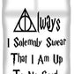 I Solemnly Swear That I Am Up To No Good.  Potter Always Symbol. - Duvet Cover