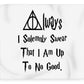 I Solemnly Swear That I Am Up To No Good.  Potter Always Symbol. - Blanket