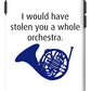 I Would Have Stolen You A Whole Orchestra.  How I Met Your Mother, Himym. - Phone Case