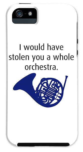 I Would Have Stolen You A Whole Orchestra.  How I Met Your Mother, Himym. - Phone Case