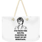 I'm From The South.  Flirting Is Part Of My Heritage.  Blanche Deveroux Golden Girls Favorite. - Weekender Tote Bag