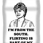 I'm From The South.  Flirting Is Part Of My Heritage.  Blanche Deveroux Golden Girls Favorite. - Duvet Cover