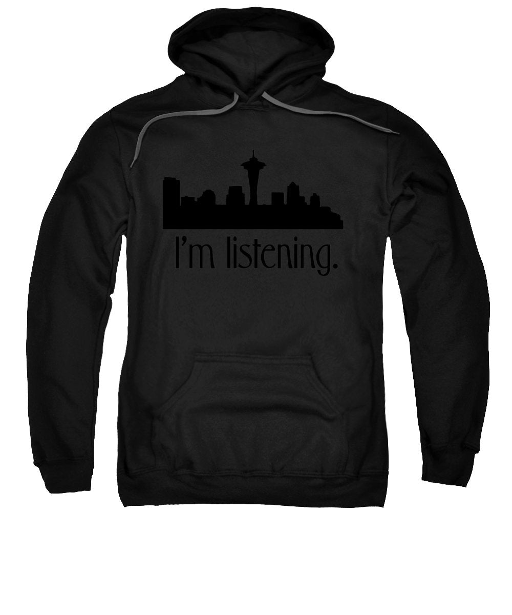 I'm Listening.  From Kacl In Seattle, Dr. Crane Is Here To Help.  - Sweatshirt