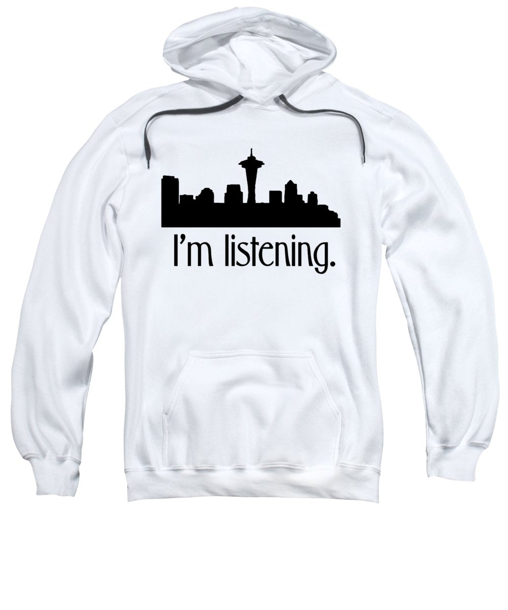 I'm Listening.  From Kacl In Seattle, Dr. Crane Is Here To Help.  - Sweatshirt