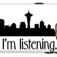 I'm Listening.  From Kacl In Seattle, Dr. Crane Is Here To Help.  - Phone Case