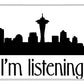 I'm Listening.  From Kacl In Seattle, Dr. Crane Is Here To Help.  - Phone Case