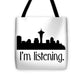 I'm Listening.  From Kacl In Seattle, Dr. Crane Is Here To Help.  - Tote Bag