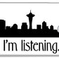 I'm Listening.  From Kacl In Seattle, Dr. Crane Is Here To Help.  - Phone Case