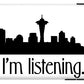 I'm Listening.  From Kacl In Seattle, Dr. Crane Is Here To Help.  - Phone Case