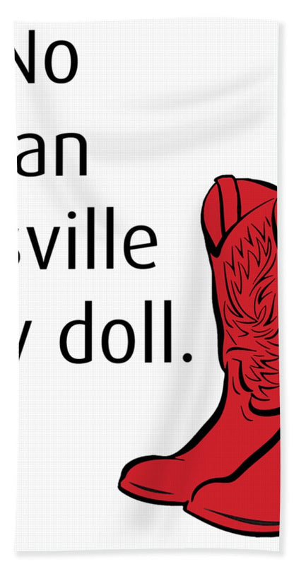 No Can Dosville Baby Doll, Himym. - Bath Towel