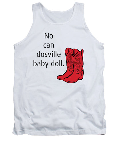 No Can Dosville Baby Doll, Himym. - Tank Top