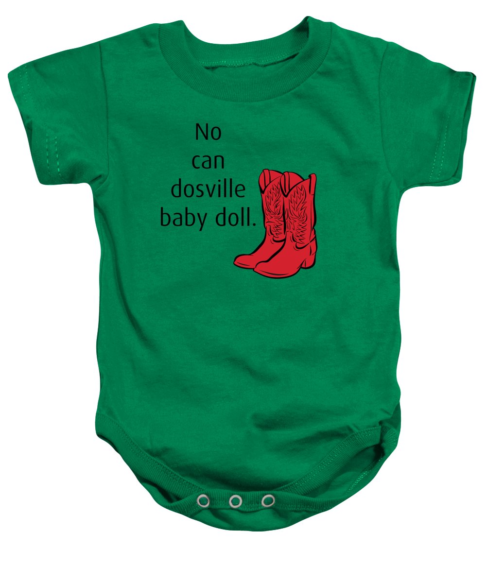 No Can Dosville Baby Doll, Himym. - Baby Onesie