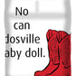 No Can Dosville Baby Doll, Himym. - Duvet Cover