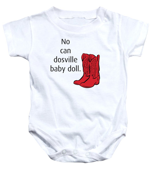 No Can Dosville Baby Doll, Himym. - Baby Onesie