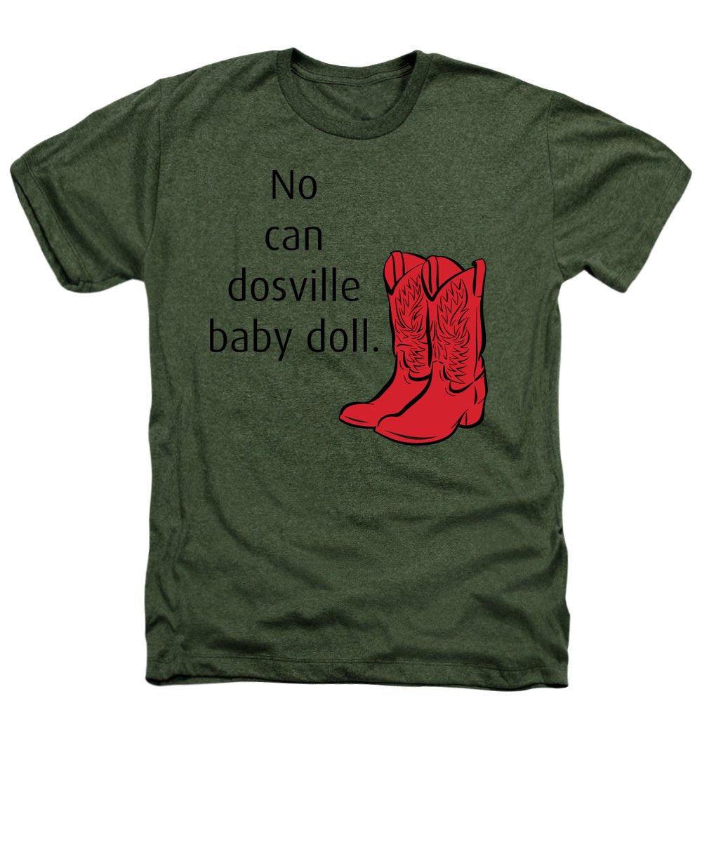 No Can Dosville Baby Doll, Himym. - Heathers T-Shirt