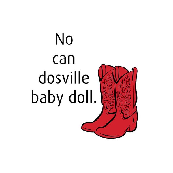 No Can Dosville Baby Doll, Himym. - Art Print