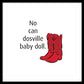 No Can Dosville Baby Doll, Himym. - Framed Print