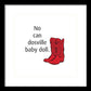 No Can Dosville Baby Doll, Himym. - Framed Print